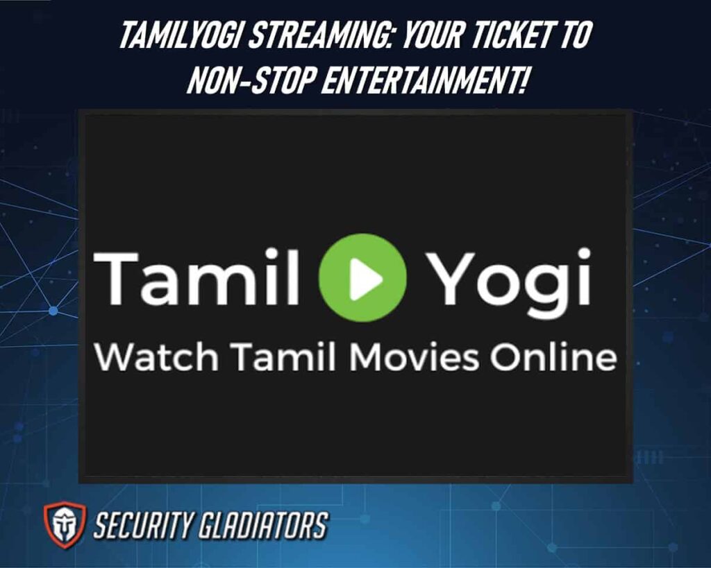 TamilYogi 스트리밍: 논스톱 엔터테인먼트 티켓!, 시보드 블로그